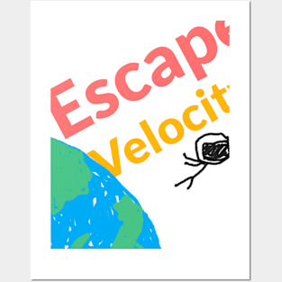 Escape Velocity Astronaut Posters and Art